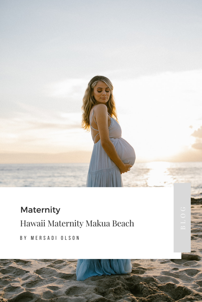 Hawaii Maternity Makua Beach by Mersadi Olson, Hawaii maternity and family photographer. This blog post includes maternity session outfit ideas, maternity session on a beach and maternity session posing ideas. Book your Maternity session and browse the blog for inspiration #maternity #pregnancy #maternityphotography #photography #beachmaternity 